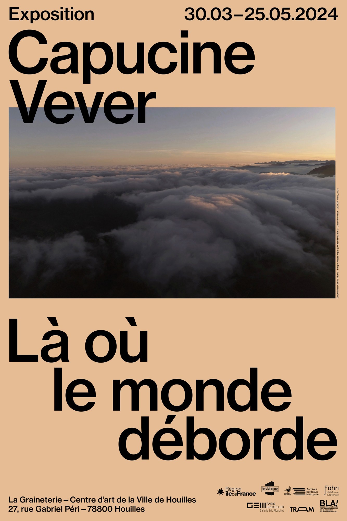 *Là où le monde déborde*, exhibition poster, centre d'art La Graineterie, 2024