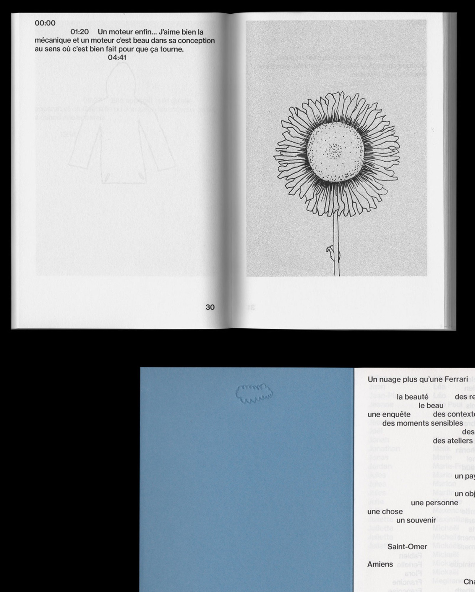 *Un nuage plus qu'une Ferrari*, book, 13 × 19 cm, 144 p., with Paquita Milville, DRAC Hauts-de-France, published by Semis, 2021