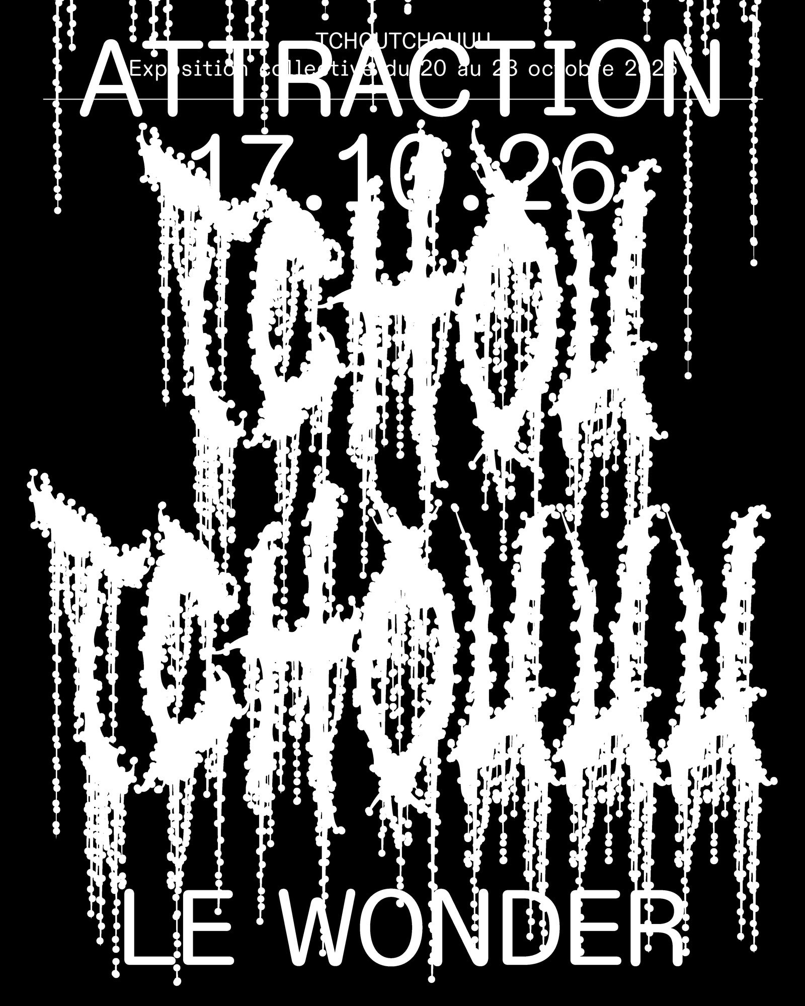 *Tchoutchouuu*, affiche, Le&nbsp;Wonder, Bobigny, 2026